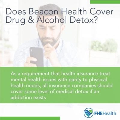 Does Beacon cover drug & Alcohol detox