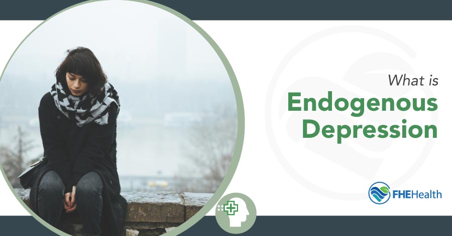 What Is Endogenous Depression? Definition & Symptoms