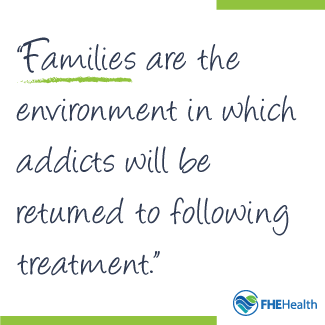 Families are the environment for addiction