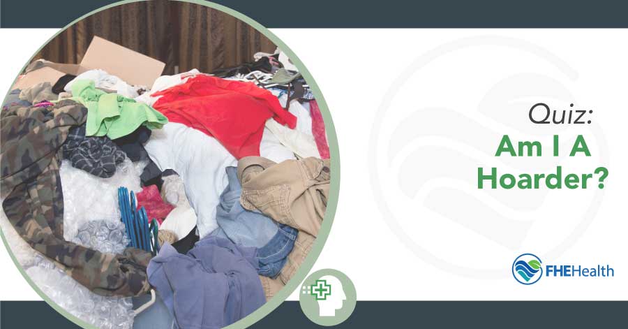 Hoarding Test: Signs of Compulsive Hoarding & Causes