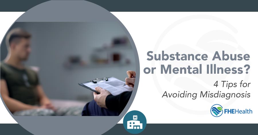 Substance Abuse or mental health disorder? Getting the right diagnosis