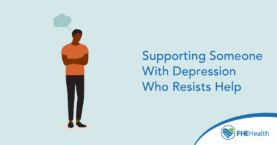 Supporting someone with depression who resists help