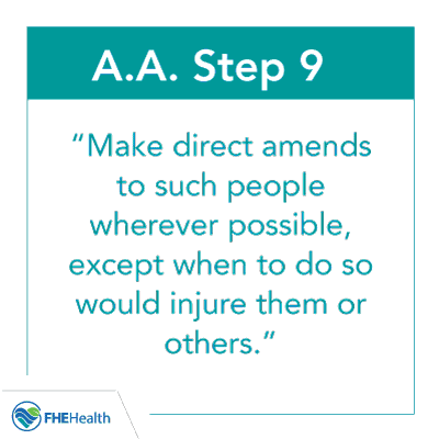AA Step 9 - Make Direct amends to such people wherever possible except when to do so would injure them
