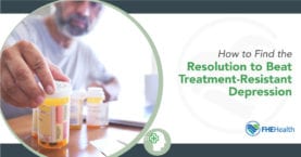Addressing Treatment Resistant Depression
