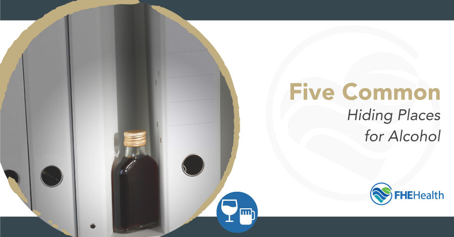 Five common hiding places for alcohol