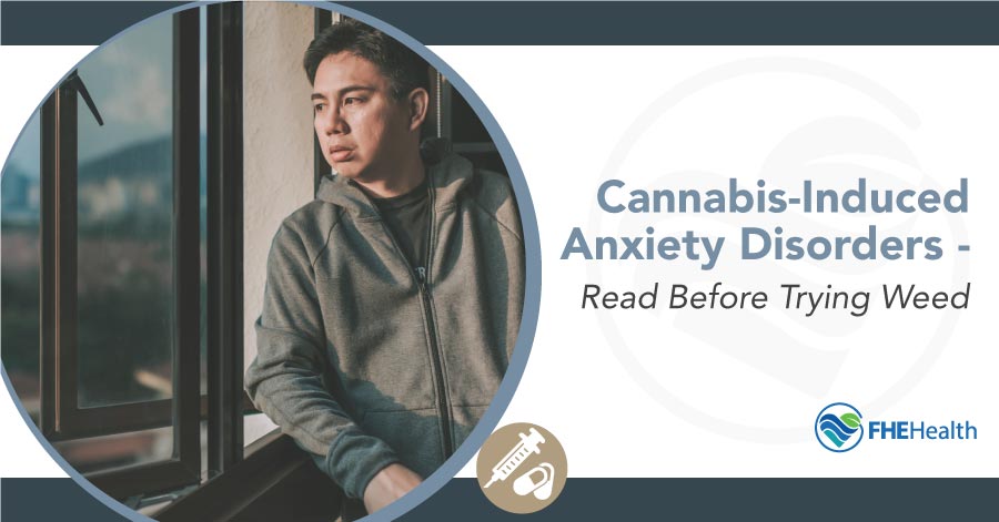 Cannabis Induced Anxiety Disorder