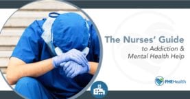 A Guide To Mental Health and Substance Abuse In Nursing