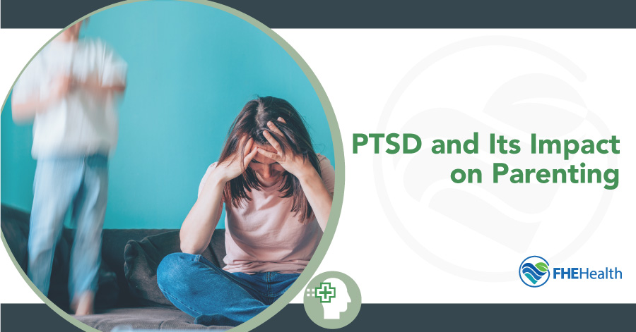 PTSD and it's impact on parenting