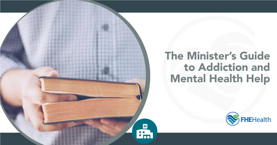Minister's Guide to Addiction and mental health