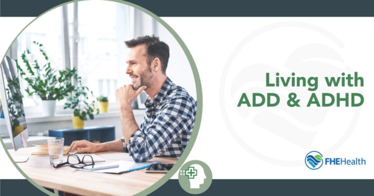 What It’s Like Living with ADD/ADHD | FHE Health