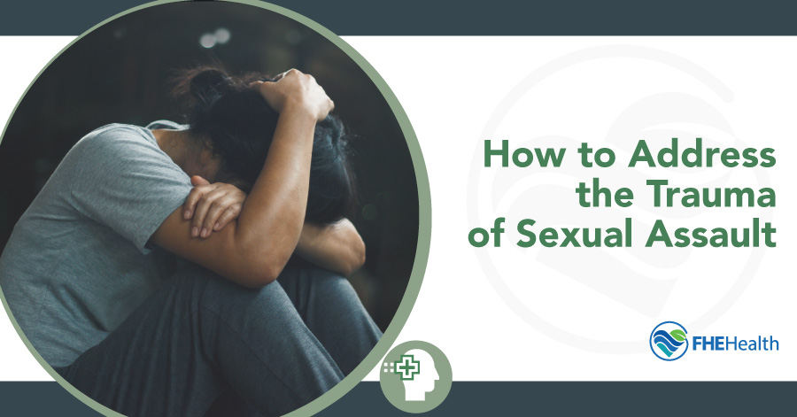 How to address the trauma of sexual assault