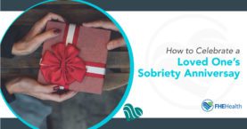 Celebrating Sobriety: Honoring a Loved One's Anniversary
