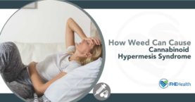 Unraveling Cannabinoid Hyperemesis Syndrome: How Weed Can Cause It