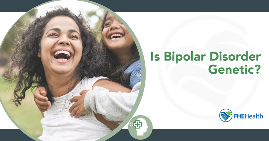 Is Bipolar Disorder Genetic?