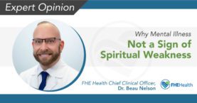 Why Mental Illness is not a sign of spiritual weakness
