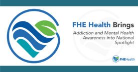 FHE Health Brings addiction and mental health