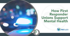 First Responder Support: Union's Role in Mental Health Care