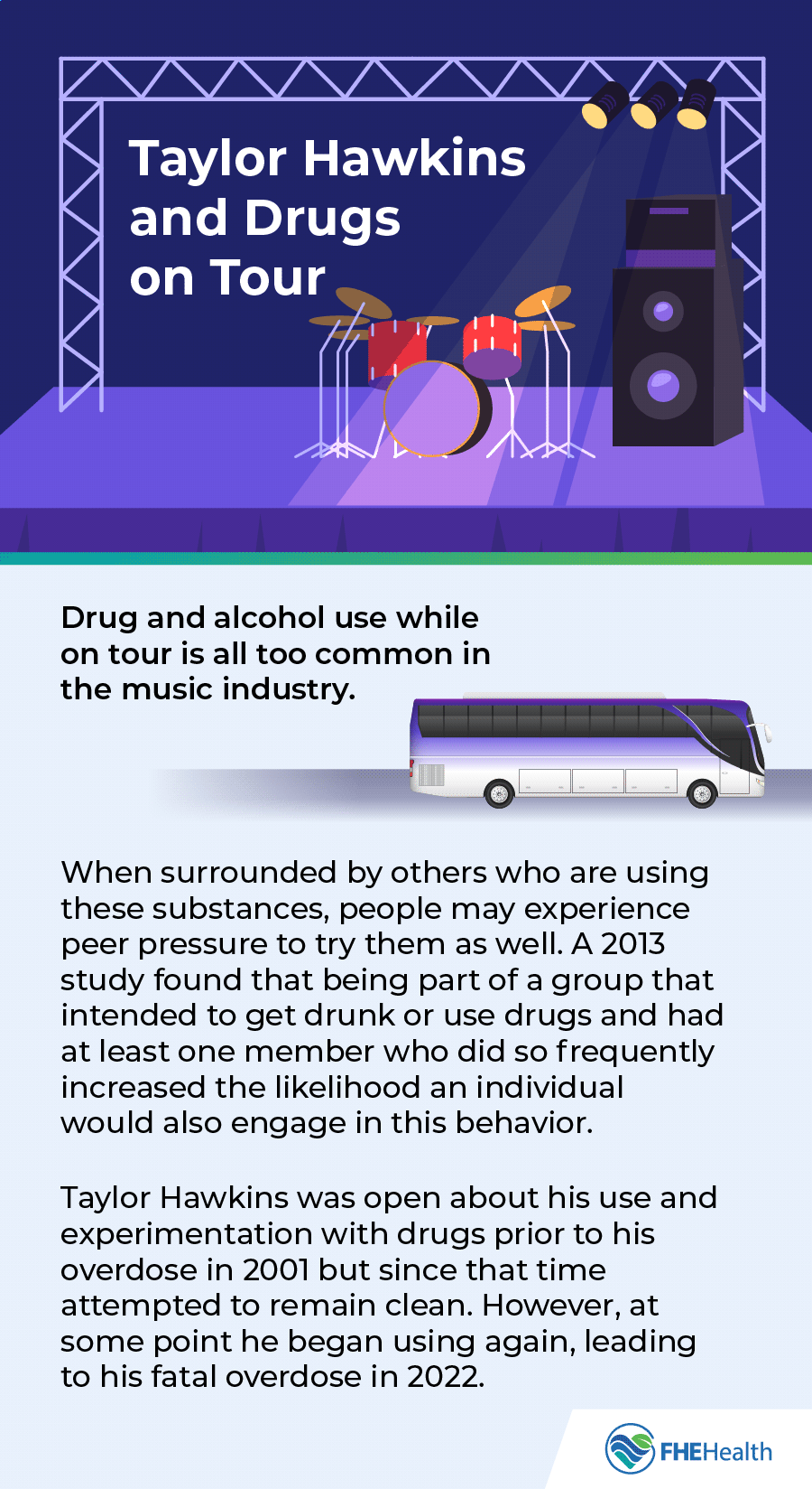 Drug and alcohol use while on tour is all too common in the music industry