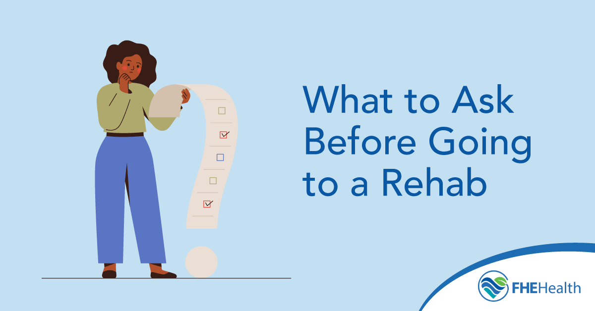 What to ask about rehab