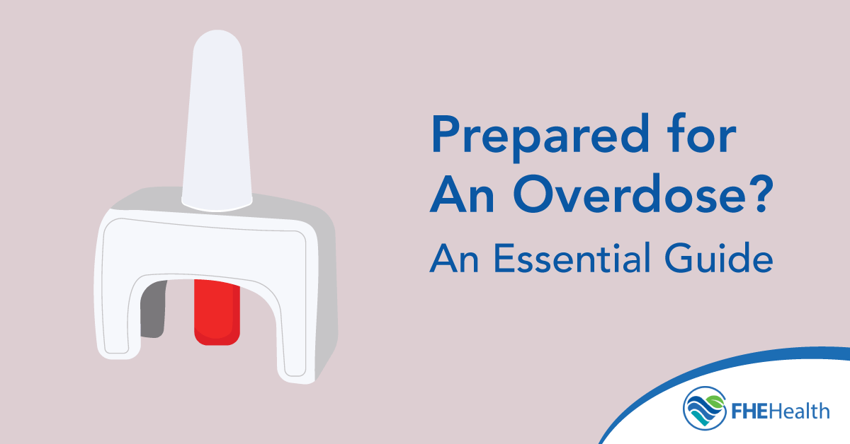 Are you prepared for an overdose?