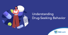 Understanding Drug-Seeking Behavior