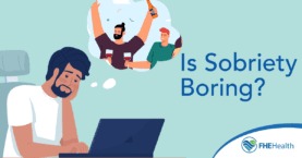 Is Being Sober Boring?