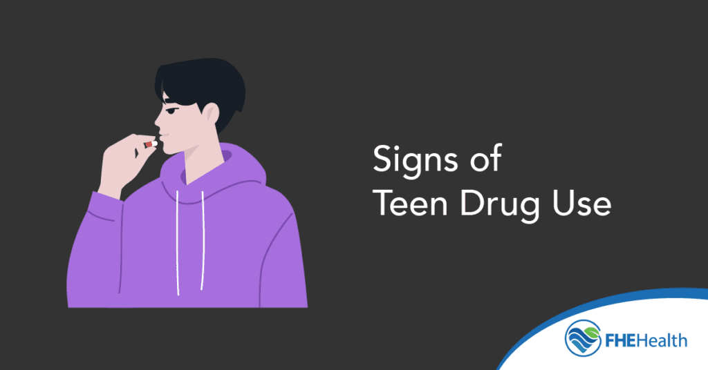 Signs of Teen Drug Use | FHE Health