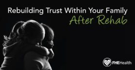 Rebuilding trust after rehab