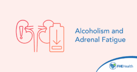 Alcoholism and Adrenal Fatigue