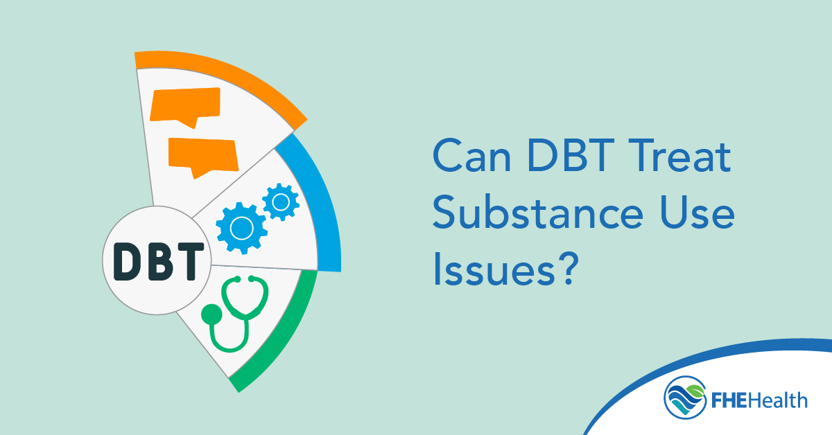 Can DBT Treat Substance Use Issues?