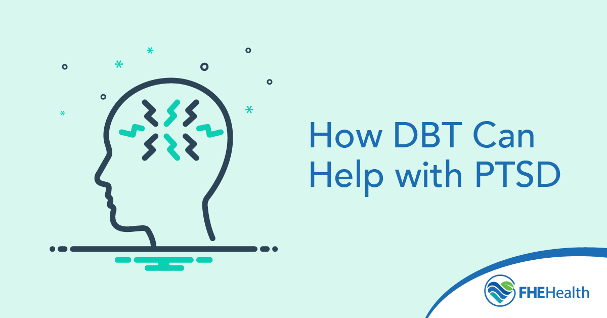 How DBT Can Help with PTSD