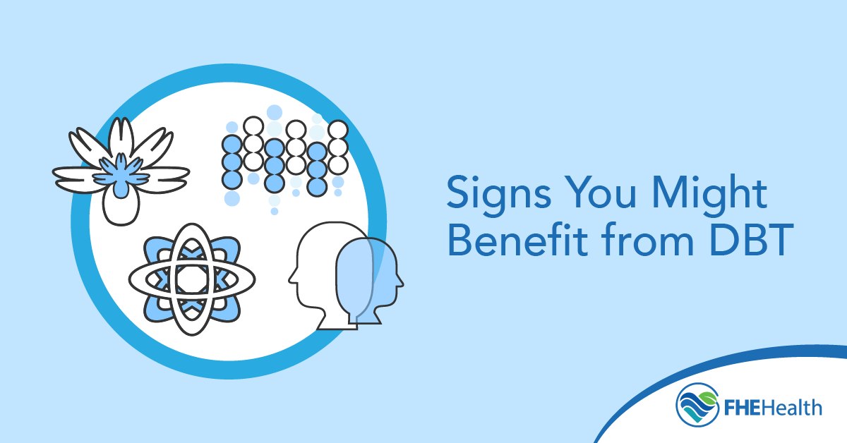 Signs You Might Benefit from DBT