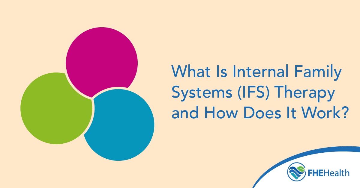 What Is Internal Family Systems (IFS) Therapy and How Does It Work?