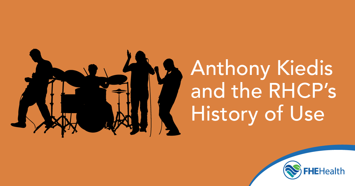 Anthony Kiedis and the RHCPs History of Use