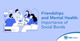Friendships and Mental Health: Importance of social bonds