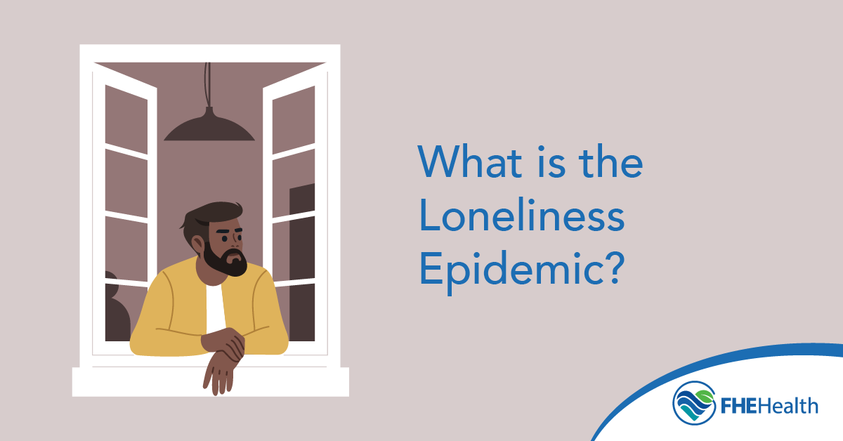 What is the Loneliness Epidemic?