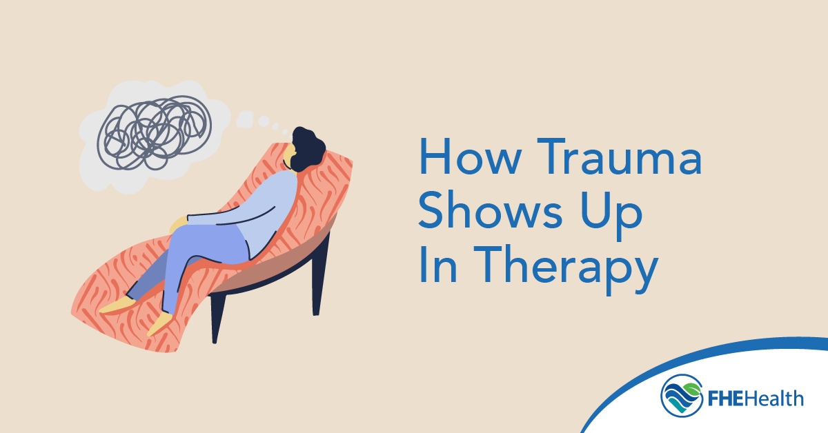 How Trauma can Show up in Therapy