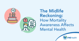 The Midlife Reckoning: How Mortality Awareness Affects Mental Health